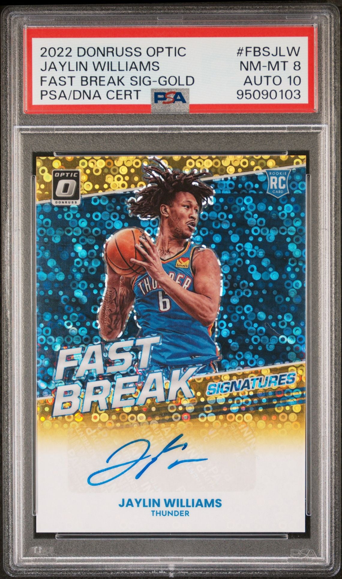 2022-23 Panini Donruss Optic #FBS-JLW Jaylin Williams Rookie Card Fast Break Signatures Gold 10/10 PSA10 Auto